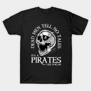 Dead Men Tell No Tales T-Shirt